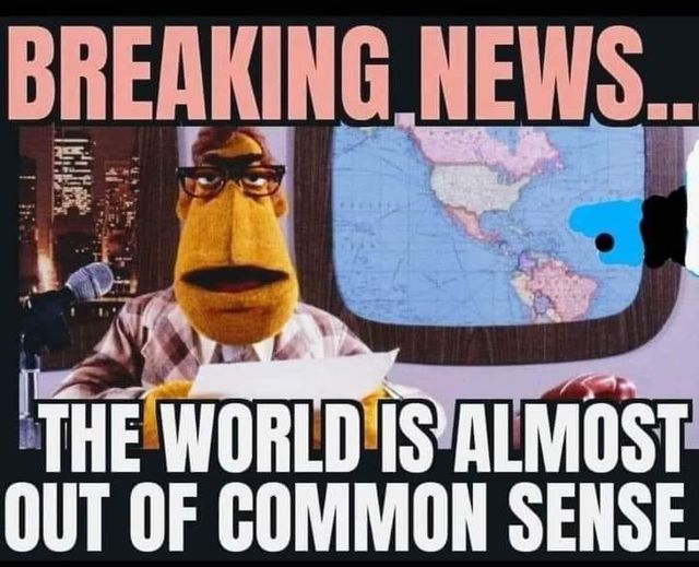 world is out of common sense.jpg