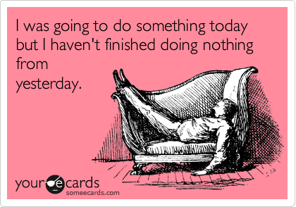 someecards-procrastination-sofa-185c8d.png