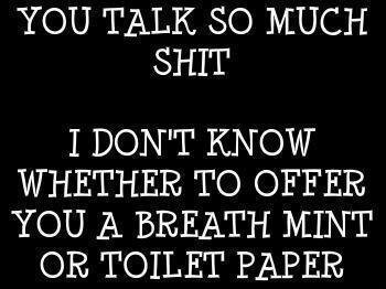 talk shit.jpg